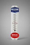 Prestone Anti-Freeze "You're Safe and You Know It" Porcelain Thermometer Sign