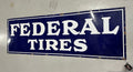 Vintage Federal Tires Porcelain Sign